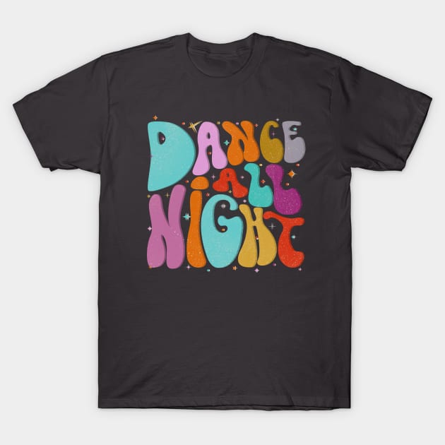 Dance All Night - 70's style T-Shirt by showmemars